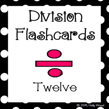 Preview of Division Flashcards - Divisor Focus: Twelve
