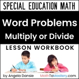 Multiplication & Division Word Problems | Special Ed Math Intervention 3rd Grade