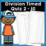 Division Timed Quiz 2 - 10 2nd through 4th Grades Math
