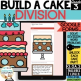 Division Word Problems: Build a Cake! Activity for Google Forms™
