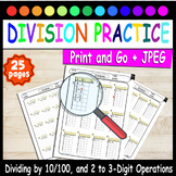 Division Worksheets Basic Facts, Dividing by 10/100, and 2