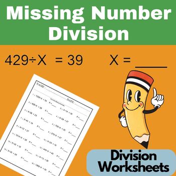 Preview of Division Worksheets with Missing Numbers - Horizontal Division Signs