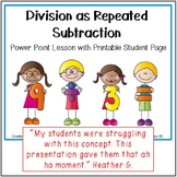 Division as Repeated Subtraction Power Point Lesson with P
