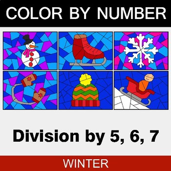 Preview of Division by 5, 6, 7 - Winter  Coloring Worksheets | Color by Number