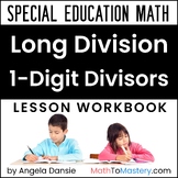 Long Division with One-Digit Divisors | Special Ed Math Intervention, 4th Grade
