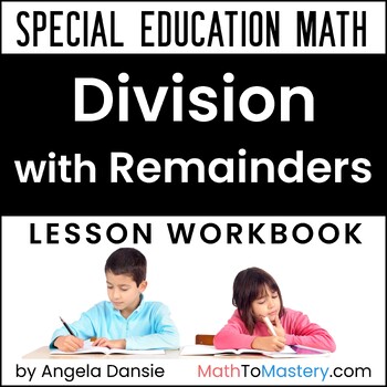 Preview of Division with Remainders & Interpreting the Remainder Word Problems - 4th Grade
