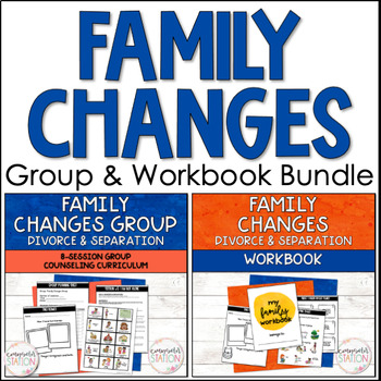 Preview of Family Changes Divorce and Separation Workbook & Group Counseling BUNDLE