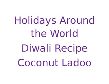 Preview of Diwali Coconut Ladoo Recipe- Holidays Around the World **Dairy & Peanut free**