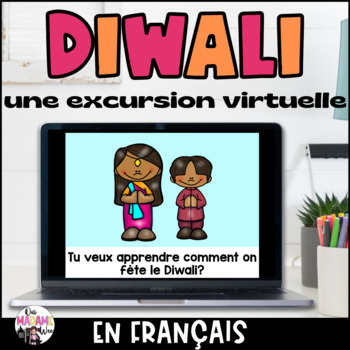Preview of Diwali Virtual Field Trip in French | Excursion Virtuelle | Diverse Celebrations