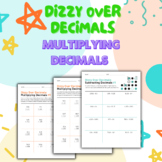 Dizzy Over Decimals: Multiplying Decimals