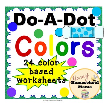 Preview of Do-A-Dot Color Worksheets - Practice Colors With Fun Do-A-Dot Markers!
