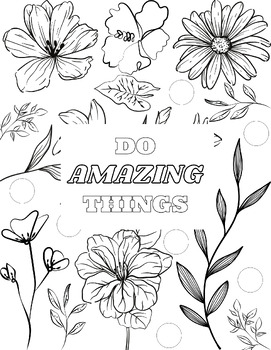 Preview of Do Amazing Things Floral Coloring Page