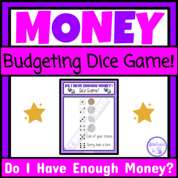 Preview of Do I Have Enough Money Budgeting Dice Game Special Education Life Skills Math