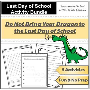 Preview of Do Not Bring Your Dragon to the Last Day of School: Craft, Mad Libs, Wordsearch