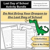 Do Not Bring Your Dragon to the Last Day of School: Craft,
