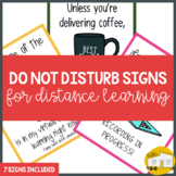 Do Not Disturb Signs for Distance Learning/Virtual Learning!