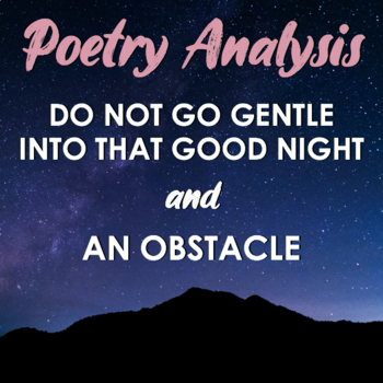 Preview of Do Not Go Gentle Into That Good Night & An Obstacle — Poetry Paired Texts