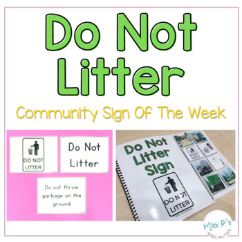 Preview of Do Not Litter Sign - Community Sign Of The Week - Language Based Life Skills