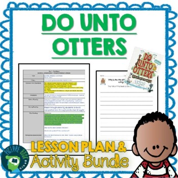 Preview of Do Unto Otters by Laurie Keller Lesson Plan, Google Slides and Docs Activities