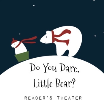 Preview of Do You Dare Little Bear Reader's Theater