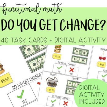 Preview of Do You Get Change? - Functional Math, Google Slides, Task Cards