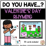 Do You Have...? Valentine's Day RHYMING Game - DIGITAL {Go
