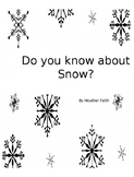 Do You Know About Snow?