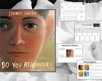 Preview of Do You Remember? - Sydney Smith - Book Companion - Social/ Emotional Lessons