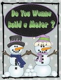 Meter Activity: Do You Want to Build a Meter?