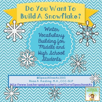 Preview of Do You Want to Build a Snowflake? Vocabulary Building Middle & High School