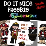 Do it Nice or Do it Twice FREEBIE Pirate Theme