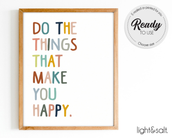 Do more of what makes you happy, affirmations poster, classroom decor