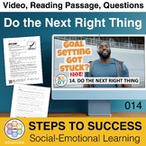 Do the Next Right Thing: Video, Reading, Questions | Socia