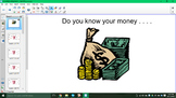 Do you know your money SMARTboard activity!!!