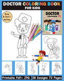 Doctor Coloring Book For Toddlers And Kids Featuring Docto