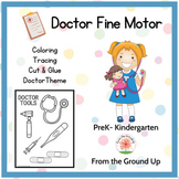 Doctor Fine Motor Coloring, Decoration, Printables - Presc