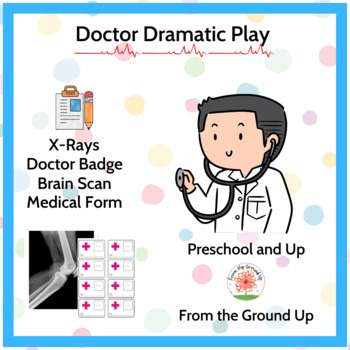 Preview of Doctor Office Hospital Dramatic Play- printable x-rays, badges, patient forms