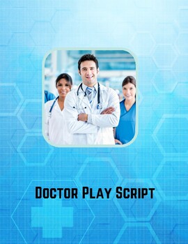 Preview of Doctor Play Script