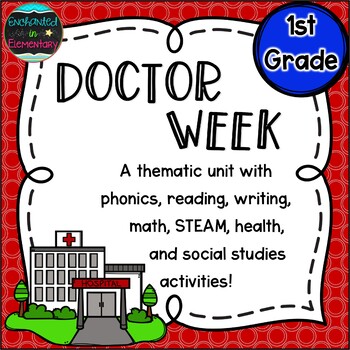 Preview of Doctor Week: A Thematic Unit for 1st Grade