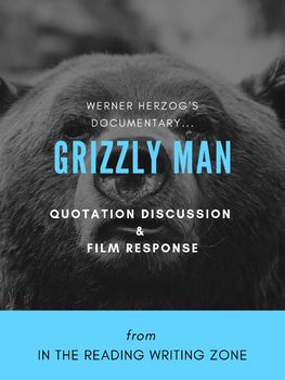 Preview of Documentary "Grizzly Man" (Werner Herzog): Quotation Discussion & Film Response