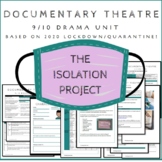 Documentary Theatre 9/10 Drama Unit - The Isolation Projec