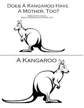Preview of Does A Kangaroo Have A Mother, TOO? BW Book and "Wh" questions
