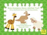 Does Kangaroo Have a Mother Too? Music and Literature Activity