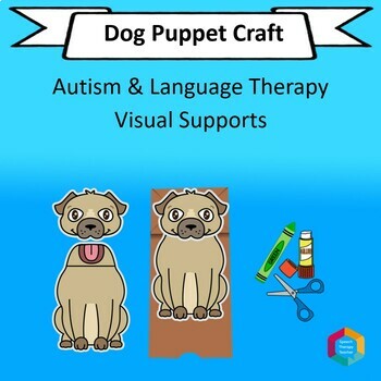 Preview of Dog Animal Puppet Craft and Speech Therapy Lesson Plans with Visual Support