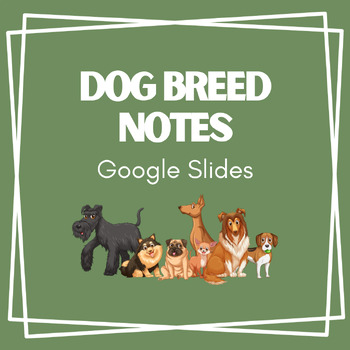 https://ecdn.teacherspayteachers.com/thumbitem/Dog-Breed-Notes-Google-Slides-8654060-1700041780/original-8654060-1.jpg