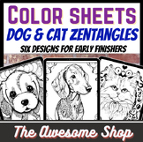 Dog & Cat  Zentangle Coloring Pages - 7 designs Early Finisher