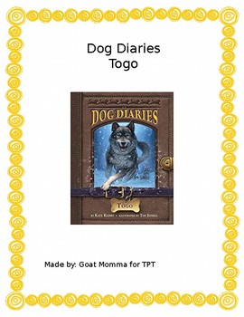 Preview of Dog Diaries- Togo Novel Literature guide