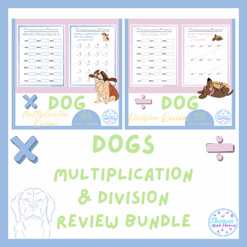Preview of Dog Multiplication & Division Review Worksheets Bundle