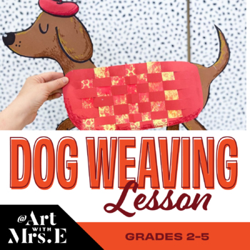 Preview of Dog Weaving Lesson | Elementary Art Project