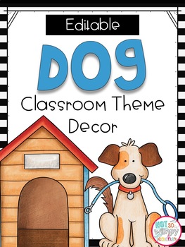 Preview of Dog  or Puppy Theme EDITABLE Classroom Bundle